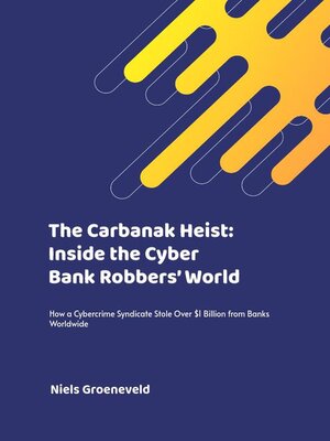 cover image of The Carbanak Heist